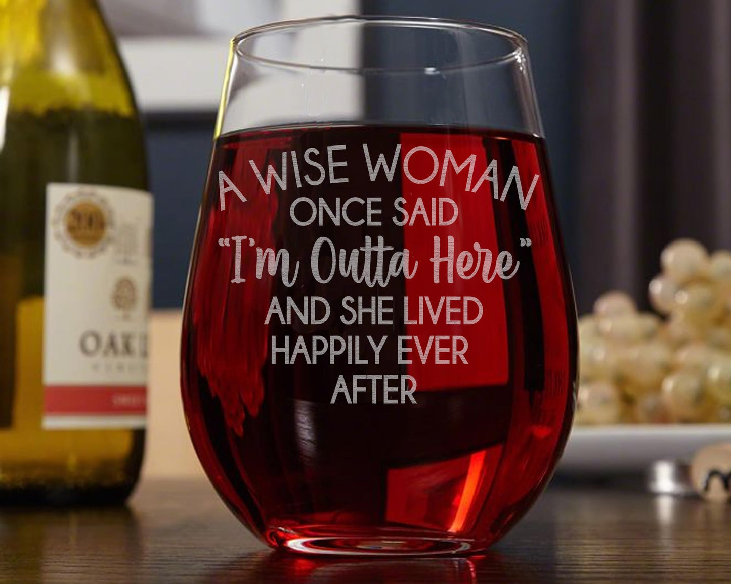 Funny Retirement Gag Gifts For Women • Divorce Gifts for Women Funny • Engraved Stemless Wine Glass for Women • A Wise Woman Once Said "I'm Outta Here"