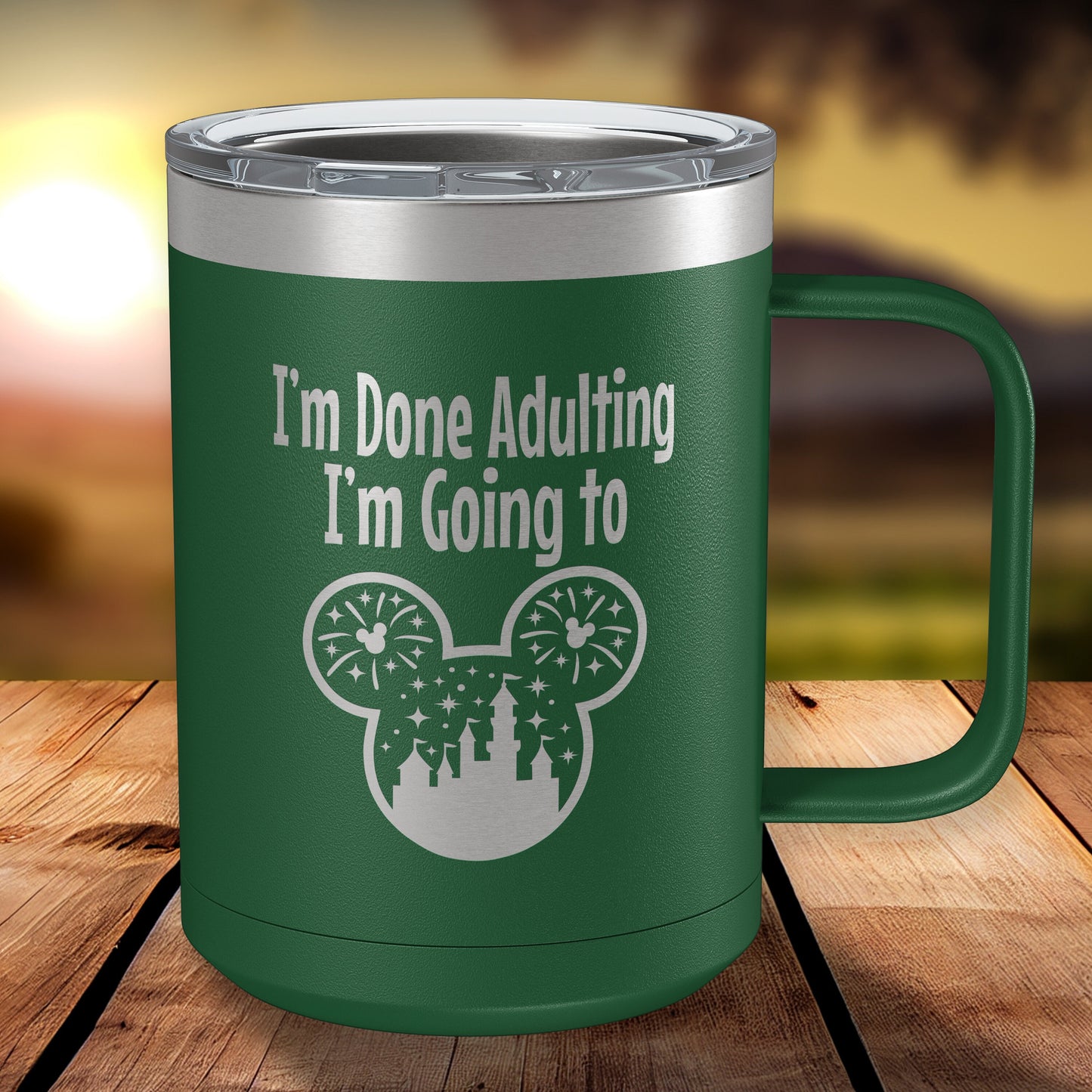Funny Coffee Mug for Women • I'm Done Adulting... 15oz Engraved Insulated Coffee Mug with Slider Lid• Mickey, Minnie Fans
