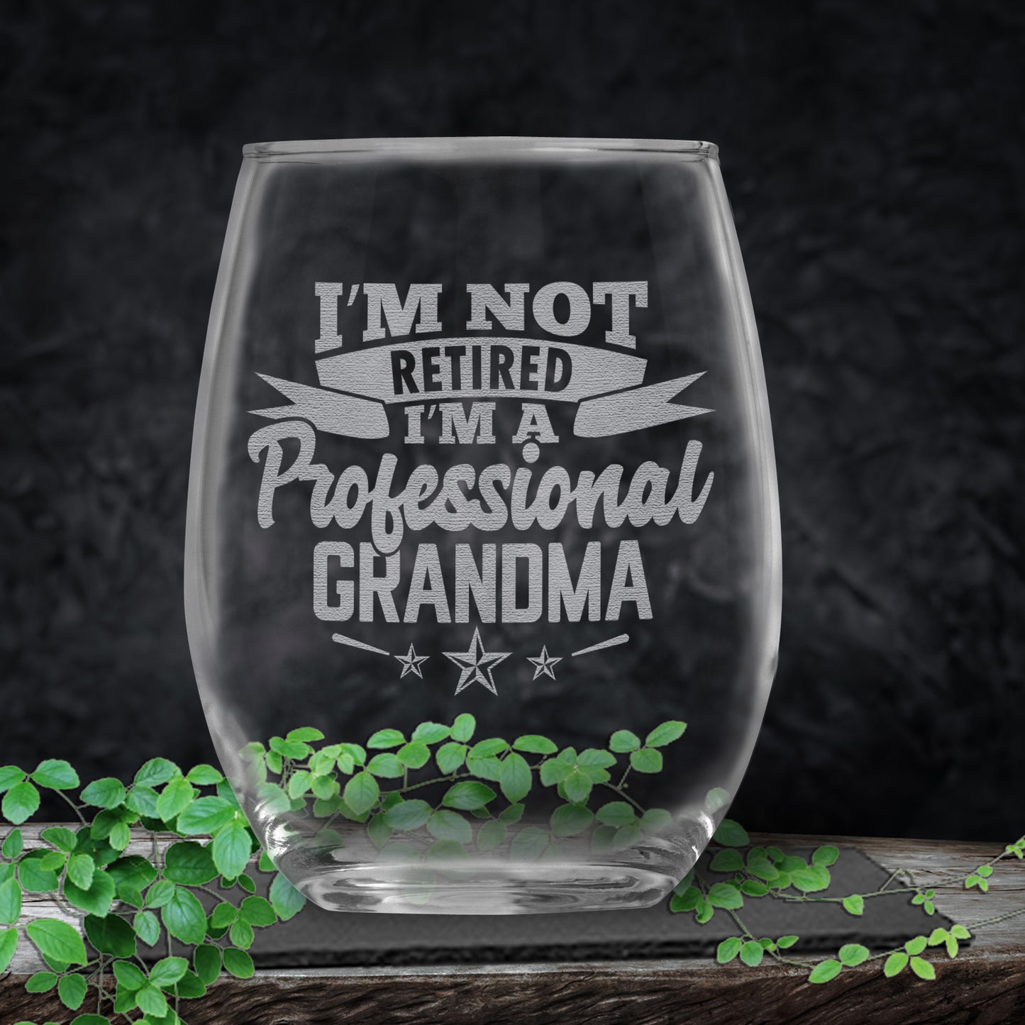 I'm Not Retired I'm a Professional Grandma Stemless Wine Glass • Gift for Mom • Grandma • Birthday • Sister • Aunt