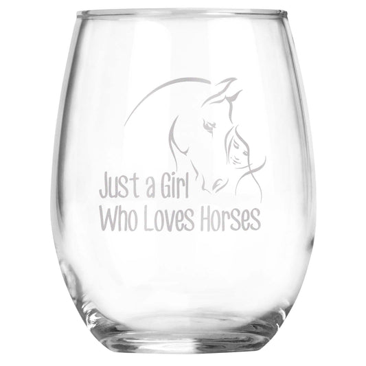 Just a Girl Who Loves Horses • Stemless Wine Glass • Equine Gift • Present for Mom, Daughter, Sister, Aunt, Friend, Trainer • Birthday • Christmas • For Her