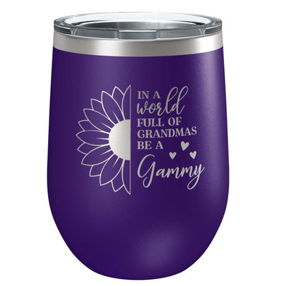 In a World Full of Grandma's Be a Gammy Stainless Steel Tumbler with Lid | Vacuum Insulated Mug | Engraved Gift for Christmas, Birthday, Mother's Day, Any Occasion from Grandchild