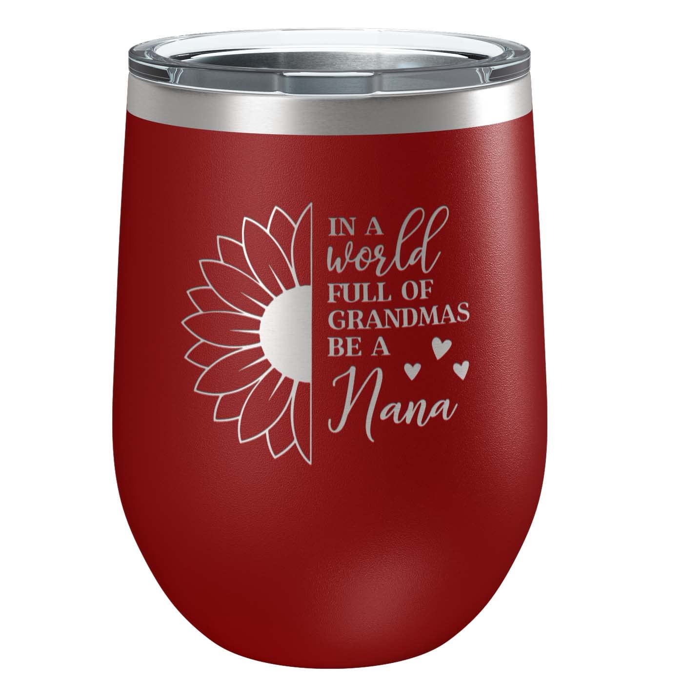In a World Full of Grandma's Be a Nana Stainless Steel Tumbler with Lid | Vacuum Insulated Mug | Engraved Gift for Christmas, Birthday, Mother's Day, Any Occasion from Grandchild