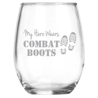 Military Service Gift for Dad, Mom, Brother, Sister, Son, Daughter • Engraved Stemless Wine Glass • My Hero Wears Combat Boots • Great Gift for Birthday, Christmas, Mother's Day, Father's Day