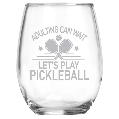 Funny Pickleball Gifts, Adulting Can Wait Let's Play Pickleball Engraved Stemless Wine Glass, Pickleball Gifts for Women and Men, Gift for Pickleball Player