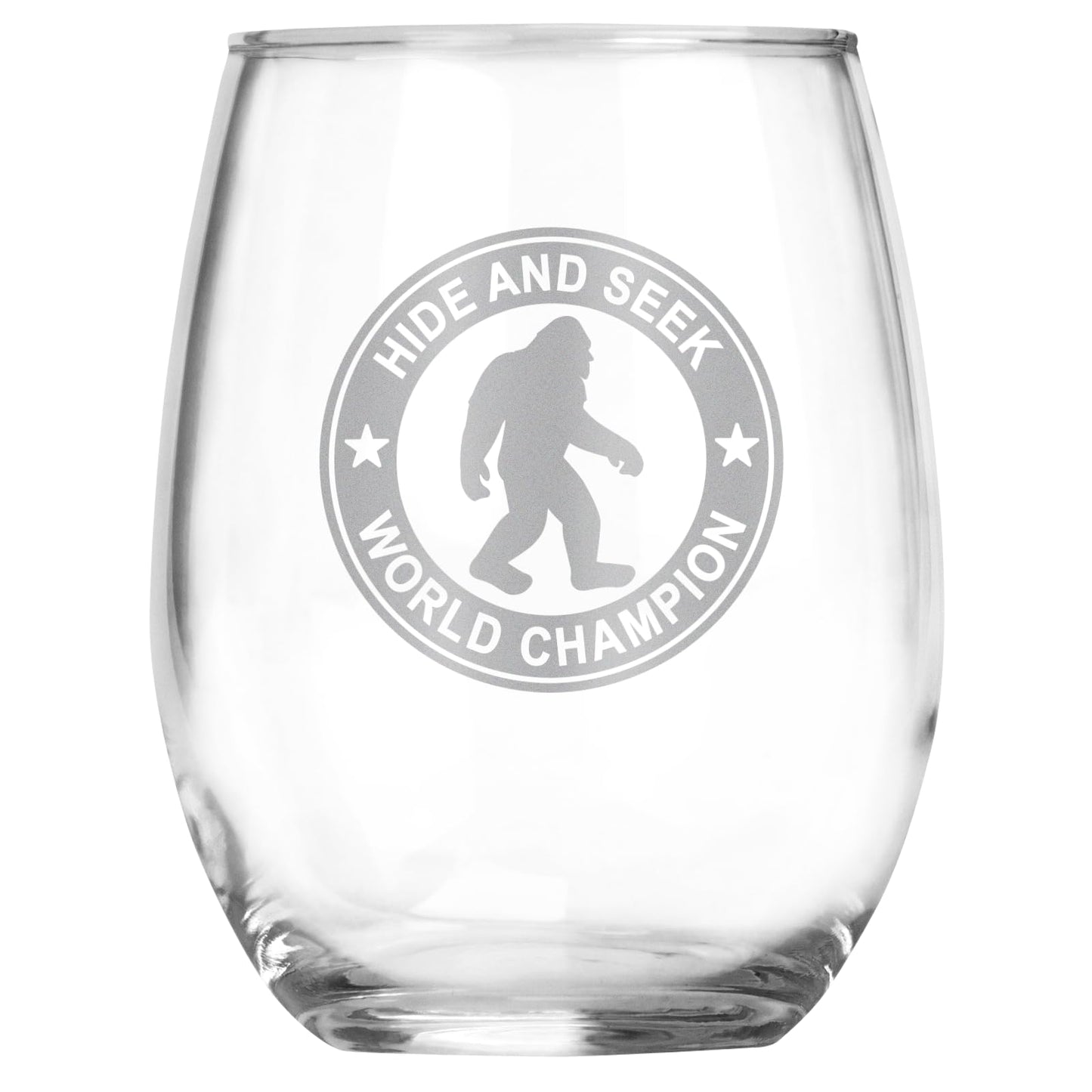 Hide and Seek World Champion Sasquatch Funny Engraved Stemless Wine Glass, Unique Novelty Gift, Sarcastic White Elephant, Birthday, Christmas, Any Occasion