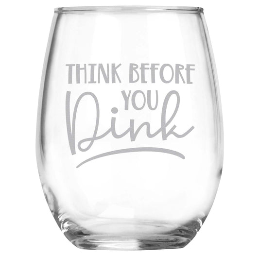 Pickleball Gifts for Women and Men, Think Before You Dink Engraved Stemless Wine Glass, Funny Pickleball Player Gifts