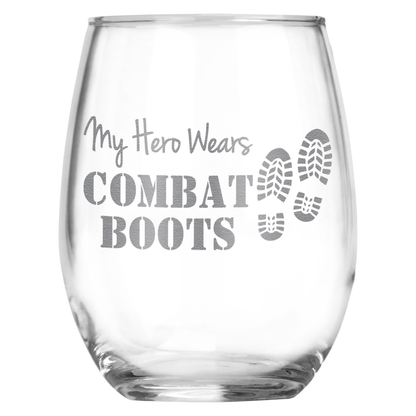 My Hero Wears Combat Boots Stemless Wine Glass - Engraved Gift for Military • Present for Him or Her • Army, Marines, Navy, Air Force