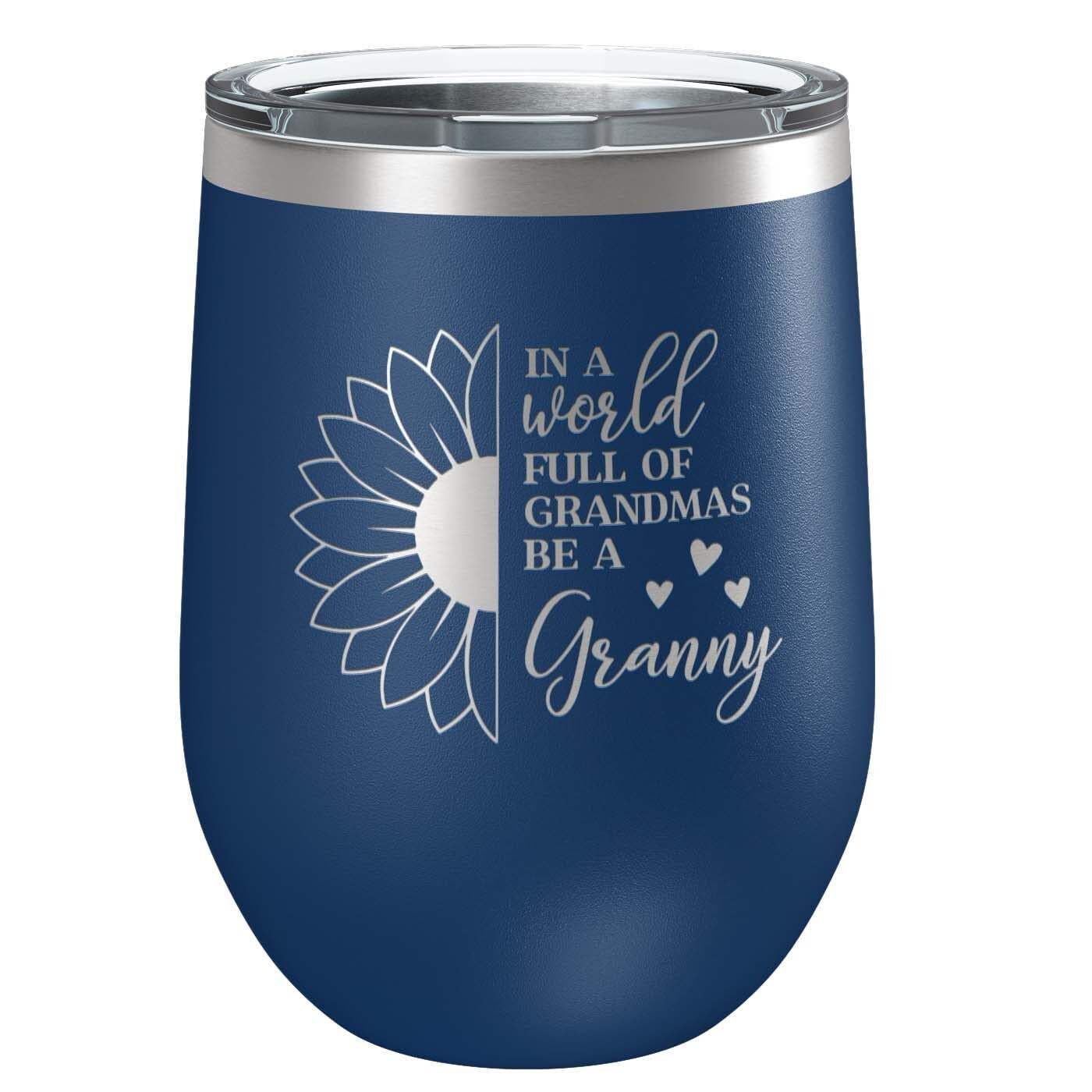 In a World Full of Grandma's Be a Granny Stainless Steel Tumbler with Lid | Vacuum Insulated Mug | Engraved Gift for Christmas, Birthday,