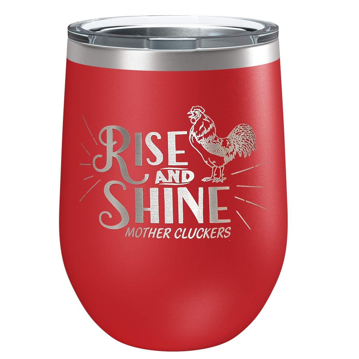 Rise & Shine Mother Cluckers | Insulated Stainless Steel Wine Tumbler with Lid | Cup for Hot and Cold Drinks with Graphics | Funny Gift for