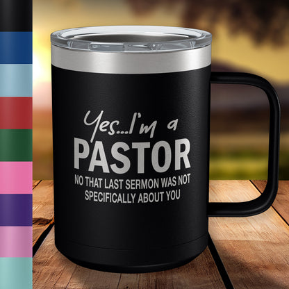 Funny Coffee Mug For Pastor • Funny Pastor Mug • Gift for Pastor • Engraved 15oz Coffee Tumbler w-Slider Lid • Yes I'm a Pastor