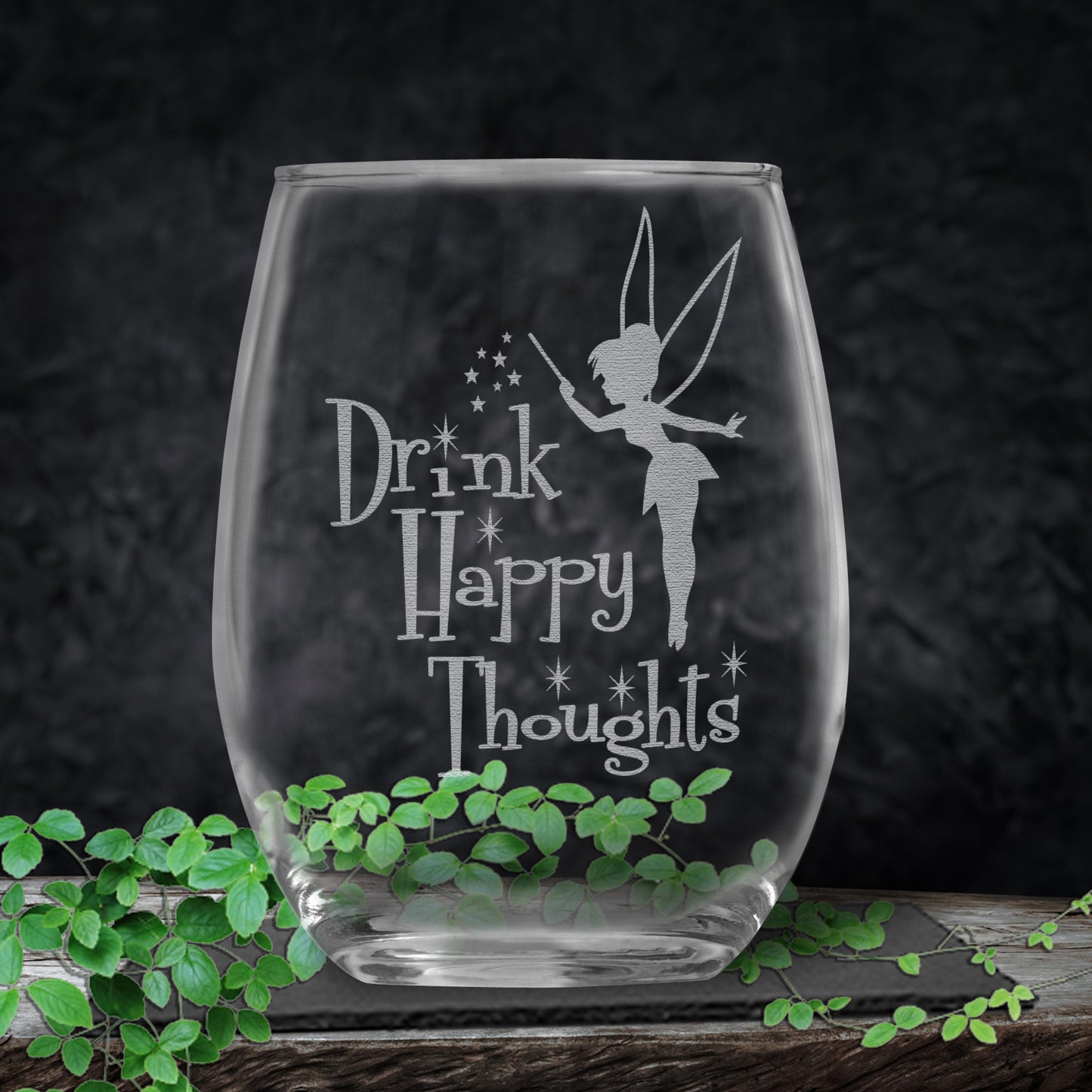 Drink Happy Thoughts Engraved Stemless Wine Glass • Fairy Princess Gifts • Funny Unique Birthday, Christmas, Mother's Day, Graduation Gift