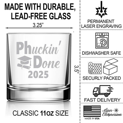 PHuckin' Done Engraved Whiskey Glass • Funny PhD Graduation Gift for Him or Her • Unique 11oz Rocks Glass for University Graduation